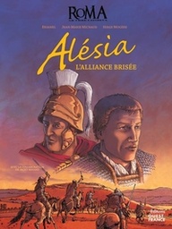 Alésia - L'alliance brisée