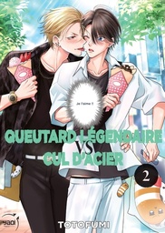 Queutard Légendaire vs Cul d'acier - T02