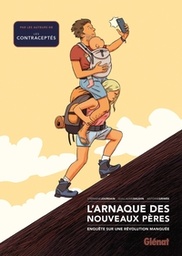 L'arnaque des nouveaux pères - Enquête sur une révolution manquée