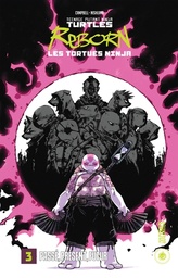 Teenage Mutant Ninja Turtles - TMNT Reborn - T03 - Passé, présent, futur