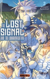 The Lost Signal and This Communication - T02