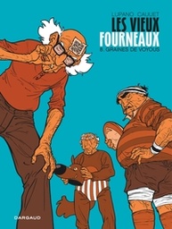 Les Vieux Fourneaux - T08 - Graines de voyoux