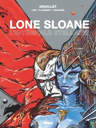 Lone Sloane - L'intégrale stellaire