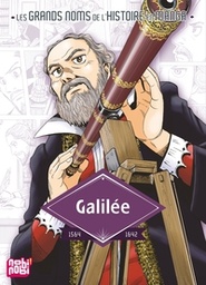 Les grands noms de l'Histoire en manga - Galilée