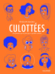 Culottées - T02 - Des femmes qui ne font que ce qu'elles veulent