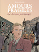 Amours fragiles - T01 - Le dernier printemps