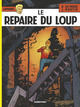 Lefranc T04 - Le repaire du loup