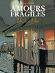 Amours fragiles - T02 - Un été à Paris