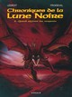 LES CHRONIQUES DE LA LUNE NOIRE - TOME 4 - QUAND SIFFLENT LES SERPENTS