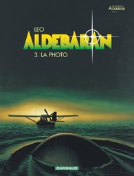 ALDEBARAN - TOME 3 - LA PHOTO