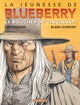 LA JEUNESSE DE BLUEBERRY - TOME 14 - LE BOUCHER DE CINCINNATI