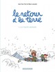 Le retour à la terre - T03 - Le vaste monde