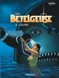 Betelgeuse - T05 – L'autre