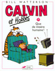 CALVIN ET HOBBES TOME 19 QUE DE MISERE HUMAINE - VOL19