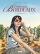 Châteaux Bordeaux - T07 - Les vendanges