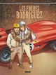 LES FRERES RODRIGUEZ