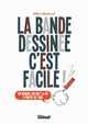 LA BANDE DESSINEE, C'EST FACILE - NE