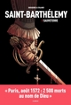 SAINT-BARTHELEMY - TOME 1 SAUVETERRE