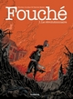 FOUCHE TOME 1 : LE REVOLUTIONNAIRE