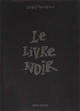 LE LIVRE NOIR